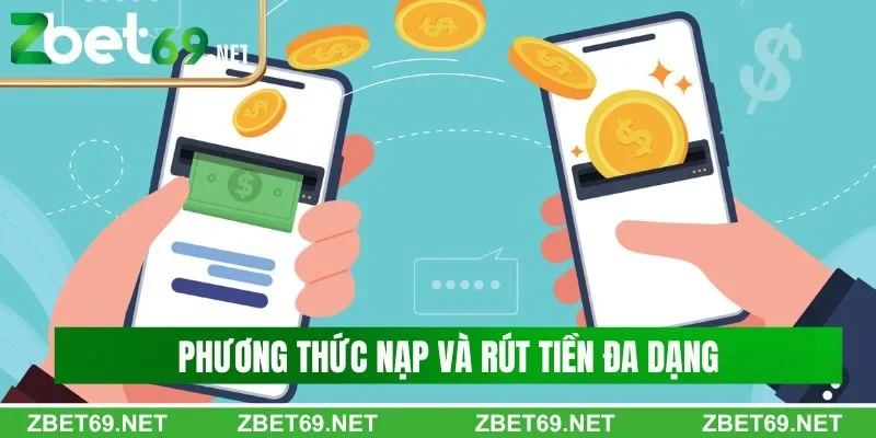 Nhà cái cung cấp nhiều phương thức nạp và rút tiền khác nhau Nhà cái cung cấp nhiều phương thức nạp và rút tiền khác nhau