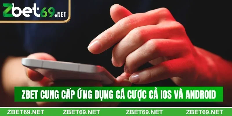 Câu hỏi thường gặp về cá cược trực tuyến? Zbet sẵn tại Android và iOS Câu hỏi thường gặp về cá cược trực tuyến? Zbet sẵn tại Android và iOS